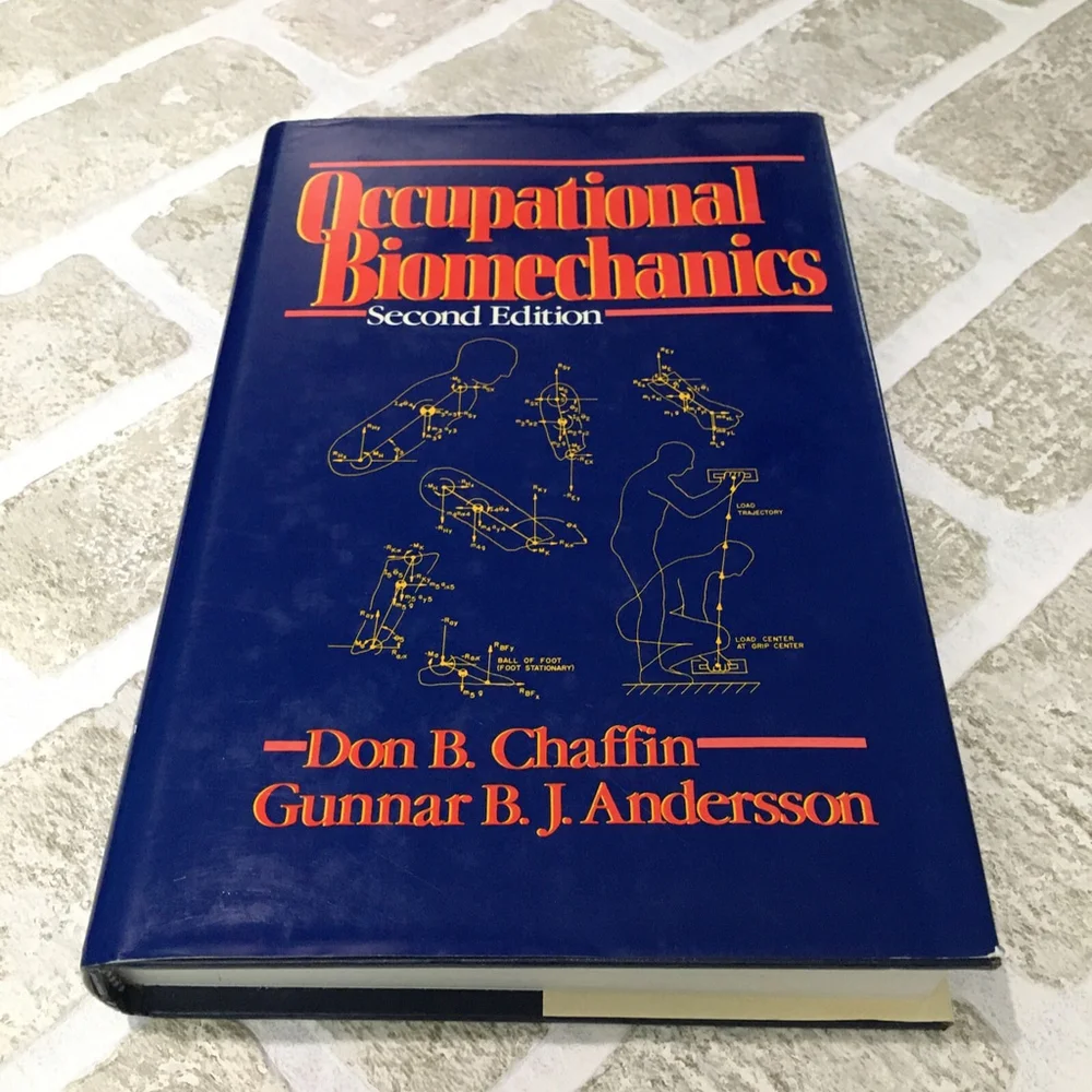Occupational Biomechanics 2nd Ed 1991 Chaffin Andersson Hardcover Book